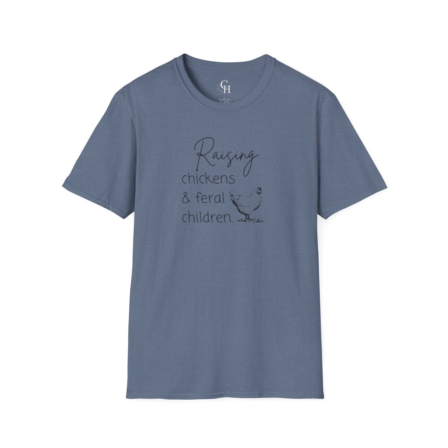 Raising Chickens & Feral Children T-Shirt – Funny Farm Life Tee