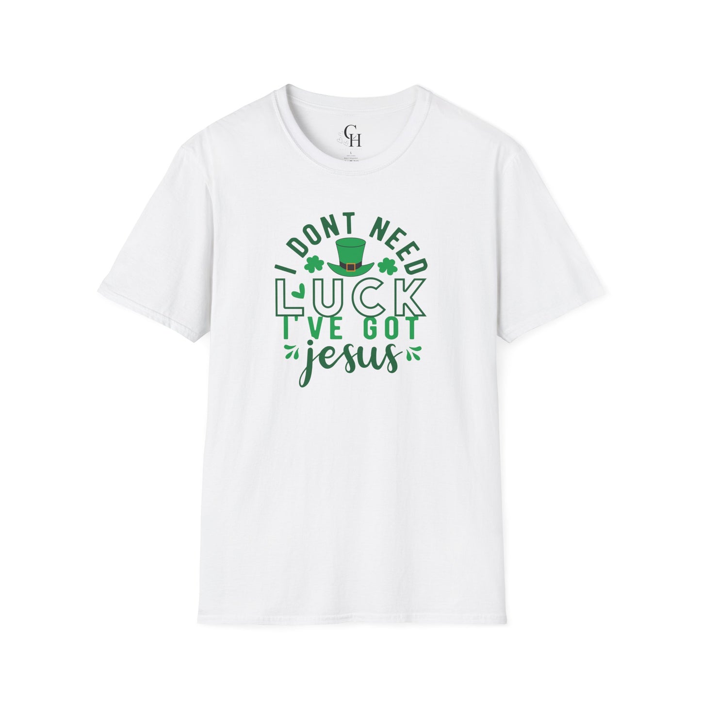 T-Shirt — "I Don’t Need Luck I’ve Got Jesus" St. Patrick’s Day Faith Tee