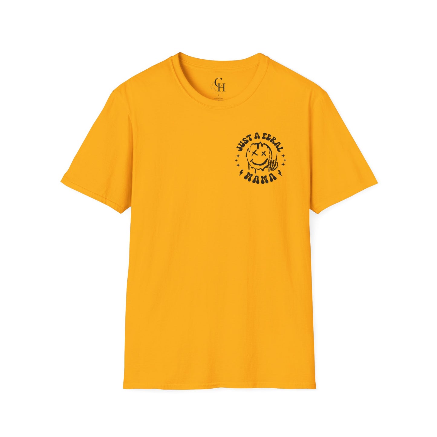Just a Feral Mama Raising Feral Children T-Shirt