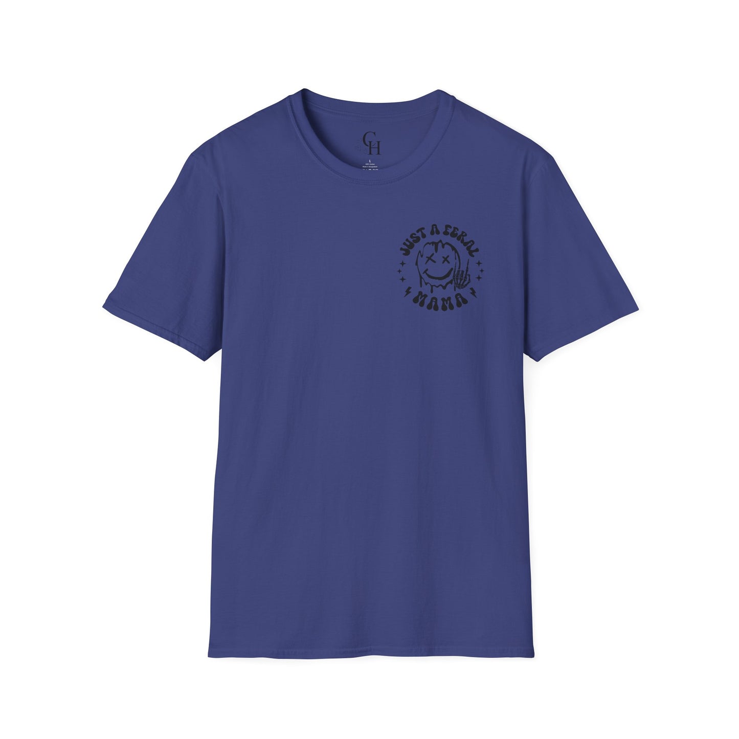 Just a Feral Mama Raising Feral Children T-Shirt