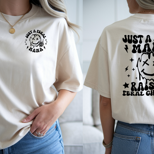 Just a Feral Mama Raising Feral Children T-Shirt