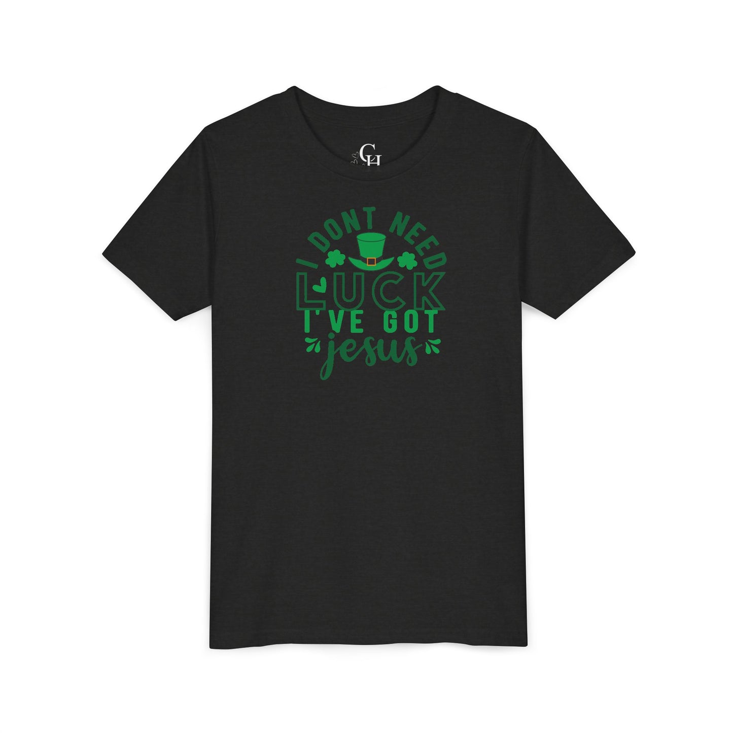 Youth Tee — "Don’t Need Luck I’ve Got Jesus" St. Patrick’s Day Faith Shirt