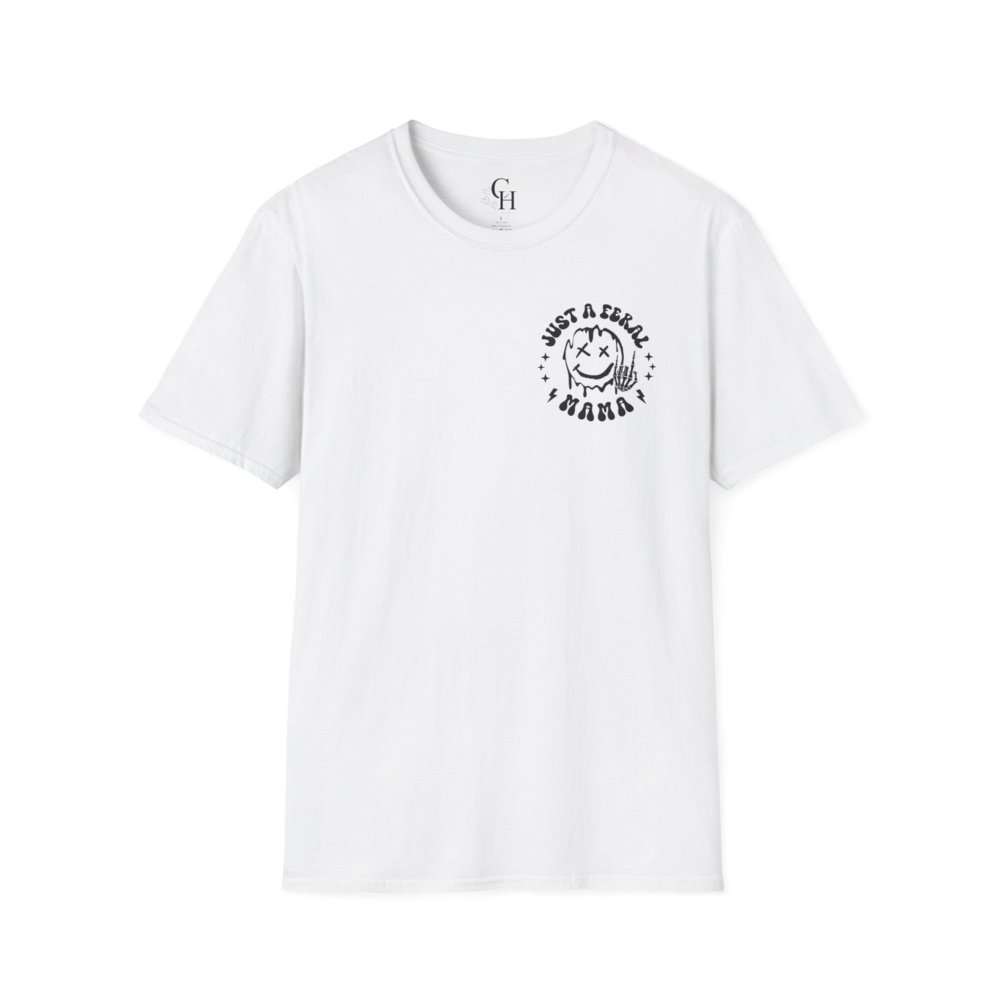 Just a Feral Mama Raising Feral Children T-Shirt