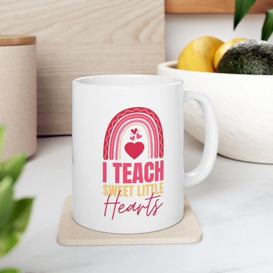 I Teach Sweet Little Hearts Ceramic Mug — Pink Rainbow Coffee Cup for Moms, Mother’s Day Gift