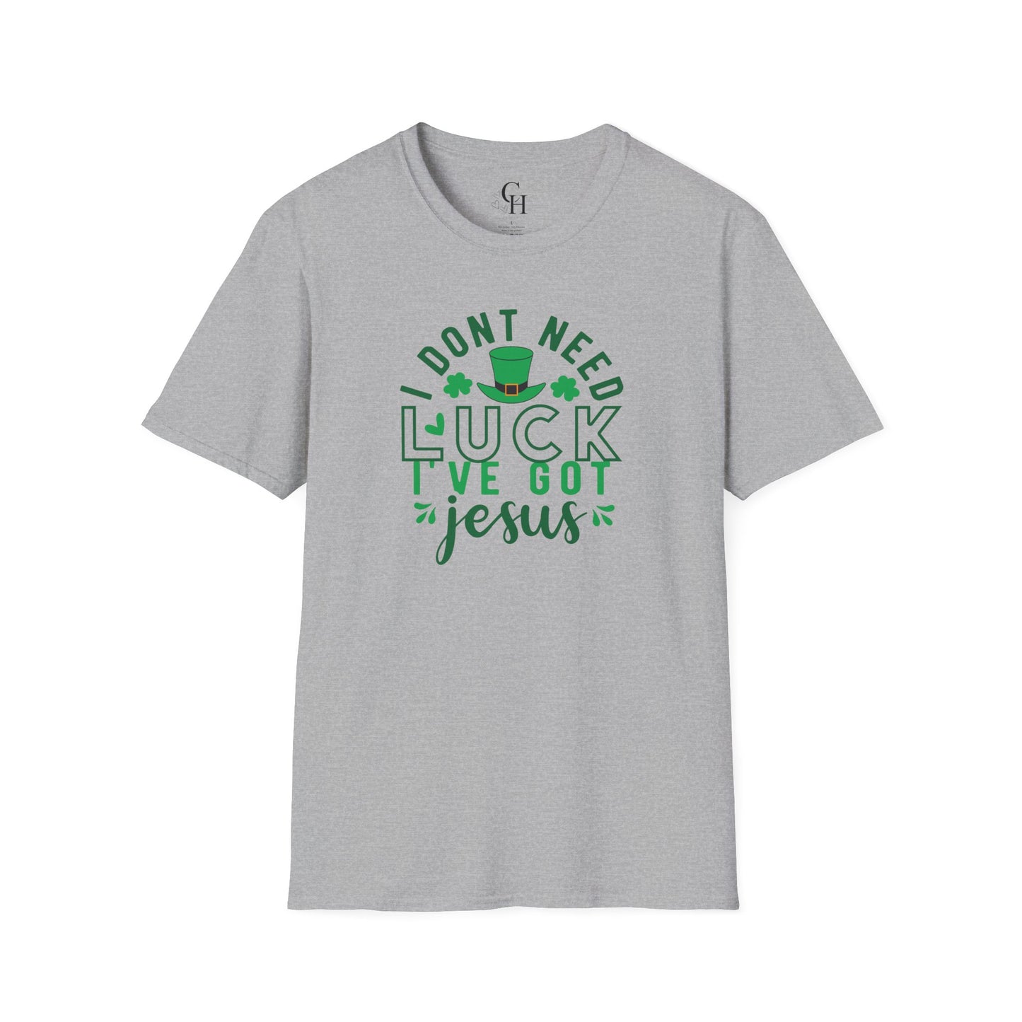 T-Shirt — "I Don’t Need Luck I’ve Got Jesus" St. Patrick’s Day Faith Tee