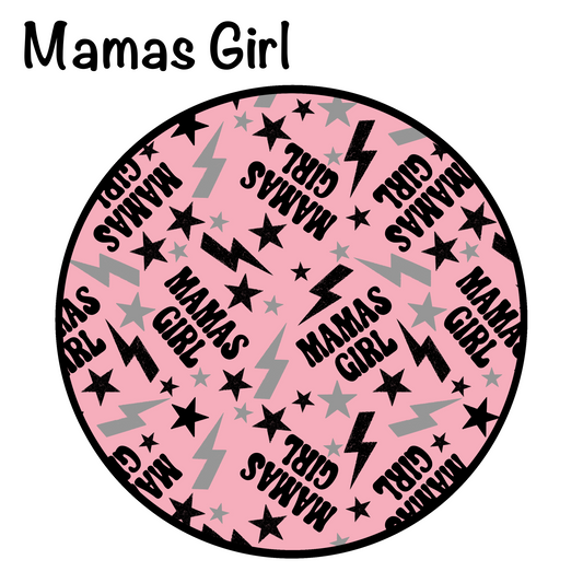 Mama Girl PREORDER