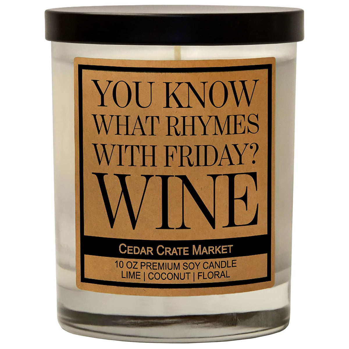 You Know What Rhymes With Friday? Wine - Funny Candles
