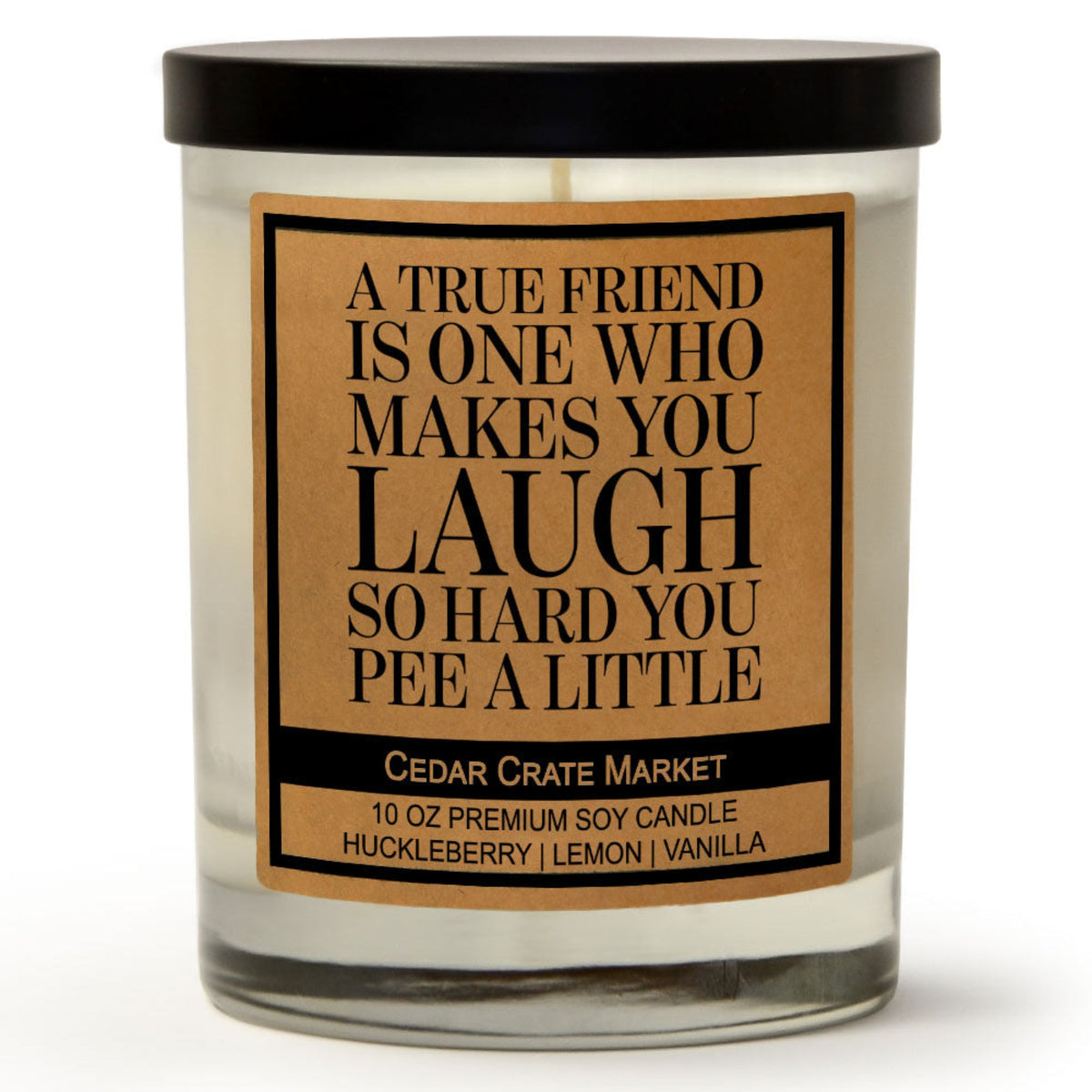 Best Friend Gifts - A True Friend Makes You Laugh Candle